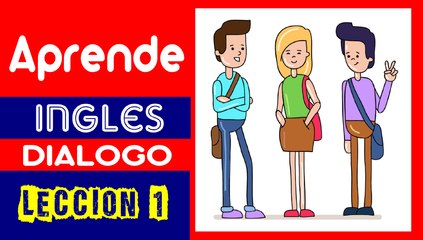 aprende ingles - dialogos en ingles - conversacion