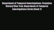 Department of Temporal Investigations: Forgotten History (Star Trek: Department of Temporal