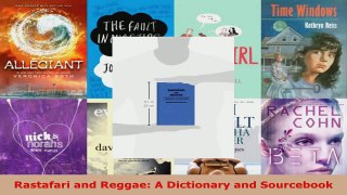 Read  Rastafari and Reggae A Dictionary and Sourcebook EBooks Online