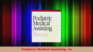 Read  Podiatric Medical Assisting 1e Ebook Free