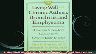 Living Well With Chronic Asthma Bronchitis and Emphysema
