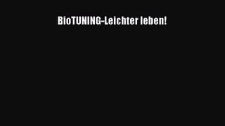 BioTUNING-Leichter leben! PDF Ebook herunterladen gratis