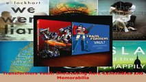 Read  Transformers Vault Showcasing Rare Collectibles and Memorabilia EBooks Online