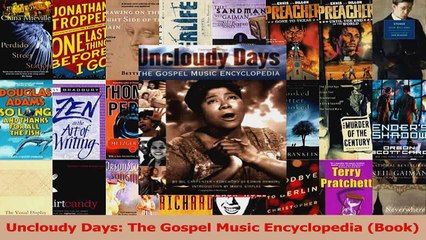 PDF Download  Uncloudy Days The Gospel Music Encyclopedia Book Download Online