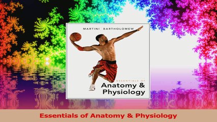 Essentials of Anatomy  Physiology Download