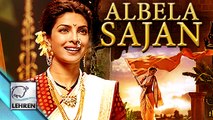 Bajirao Mastani: 'Albela Sajan' From 'Hum Dil De Chuke Sanam' REPRISED!