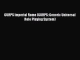 GURPS Imperial Rome (GURPS: Generic Universal Role Playing System) [Read] Full Ebook