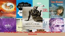 Read  I Put A Spell On You The Autobiography Of Nina Simone EBooks Online