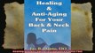 Healing And AntiAging For Your Back  Neck Pain