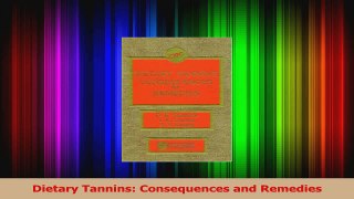 Dietary Tannins Consequences and Remedies PDF