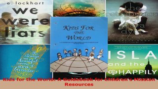 Read  Kids for the World A Guidebook for Childrens Mission Resources Ebook Free