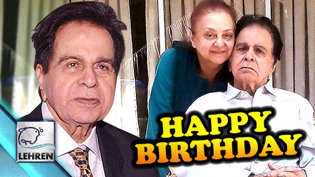 Veteran Actor Dilip Kumar Turns 93