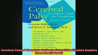 Cerebral Palsy A Complete Guide for Caregiving A Johns Hopkins Press Health Book