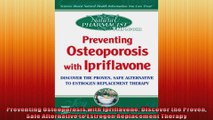 Preventing Osteoporosis with Ipriflavone Discover the Proven Safe Alternative to Estrogen