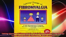 Taking Charge of Fibromyalgia A SelfManagement Program for Your Fibromyalgia Syndrome