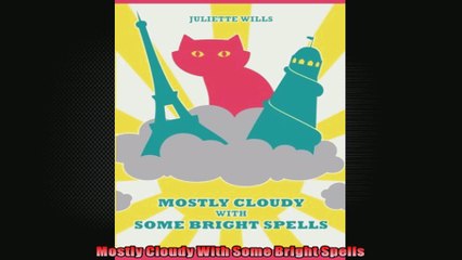 Mostly Cloudy With Some Bright Spells