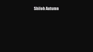 Shiloh Autumn [Read] Full Ebook