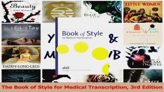 Download  The Book of Style for Medical Transcription 3rd Edition PDF Online