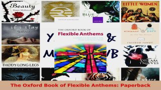 Read  The Oxford Book of Flexible Anthems Paperback EBooks Online