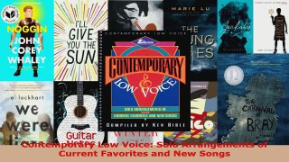 Read  Contemporary Low Voice Solo Arrangements of Current Favorites and New Songs PDF Free