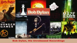 Read  Bob Dylan His Unreleased Recordings EBooks Online