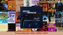 PDF Download  British and American Hit Singles 51 Years of Transatlantic Hits 19461997 Read Online