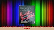 Read  The International Encyclopedia of Hard Rock  Heavy Metal PDF Free