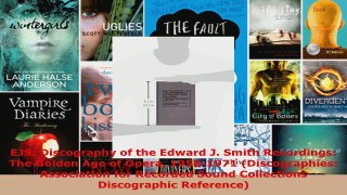 Read  EJS Discography of the Edward J Smith Recordings The Golden Age of Opera 19561971 EBooks Online