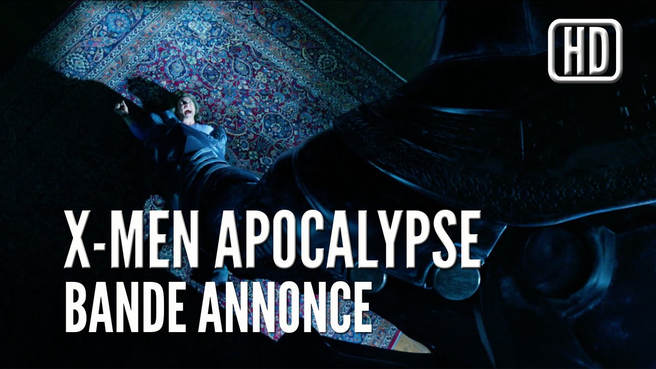 X-MEN APOCALYPSE Bande annonce officielle VOST