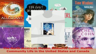 Download  The North American Muslim Resource Guide Muslim Community Life in the United States and PDF Free