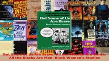 Download  But Some Of Us Are Brave All the Women Are White All the Blacks Are Men Black Womens EBooks Online