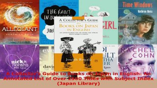Read  A Collectors Guide to Books on Japan in English An Annotated List of Over 2500 Titles Ebook Free