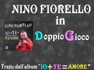 Nino Fiorello - Doppio gioco by IvanRubacuori88