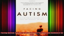 Facing Autism Giving Parents Reasons for Hope and Guidance for Help