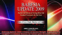 Babesia Update 2009 A Cause of Excess Weight Migraines and Fatigue A Common Reason for