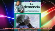 La Demencia Causas y sintomas Como vivir con un enfermo Medico en casa series