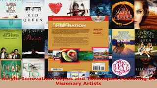 Read  Acrylic Innovation Styles and Techniques Featuring 64 Visionary Artists Ebook Free