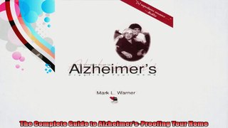 The Complete Guide to AlzheimersProofing Your Home