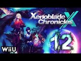 Xenoblade Chronicles X Walkthrough Part 12 (WiiU) English No Commentary