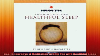 Health Journeys A Meditation to Help You with Healthful Sleep