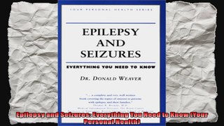 Epilepsy and Seizures Everything You Need to Know Your Personal Health