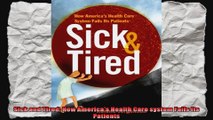 Sick and Tired How Americas Health Care system Fails Its Patients