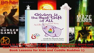 Read  Giving is the Best Gift of All An Ellie Elephant GoodnotBad Attitude Picture Book Ebook Free