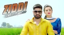 ZIDDI ● Gursharan Maan ● Latest Punjabi Songs 2015