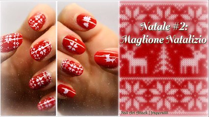 Natale #2- Maglione Natalizio - Tutorial nail art (LadyQueen)