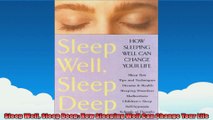 Sleep Well Sleep Deep How Sleeping Well Can Change Your Life