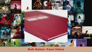 Read  Bob Dylan Face Value PDF Free