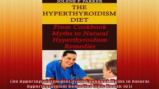 The Hyperthyroidism Diet From Cookbook Myths to Natural Hyperthyroidism Remedies Epic