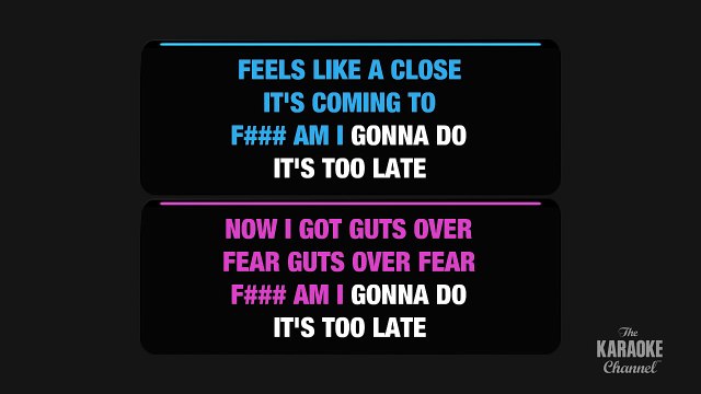 Guts Over Fear (Duet) in the Style of Eminem feat. Sia with lyrics (no lead vocal)
