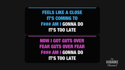 Guts Over Fear (Duet) in the Style of Eminem feat. Sia with lyrics (no lead vocal)